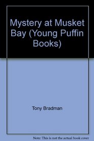Mystery at Musket Bay (Young Puffin Books)