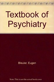 Textbook of Psychiatry (Classics in Psychiatry)