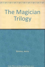 The Magician Trilogy: The Snow Spider / Emlyn's Moon / The Chestnut Soldier