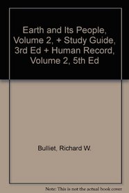 Earth and Its People, Volume 2, + Study Guide, 3rd Ed + Human Record, Volume 2, 5th Ed