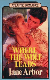 Where the Wolf Leads (Large Print)