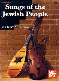 Mel Bay presents Songs of the Jewish People (Archive Edition)