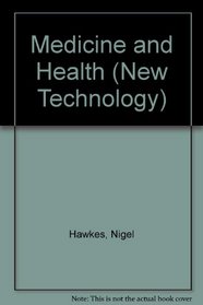 Medicine And Health (New Technology)