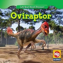 Oviraptor (Let's Read About Dinosaurs)
