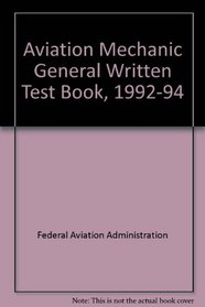 Aviation Mechanic General Written Test Book, 1992-94