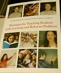 Strategies for Teaching Students with Learning and Behavior Problems: Custom Edition for CSLUB