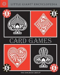 Little Giant Encyclopedia: Card Games (Little Giant Encyclopedias)