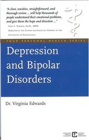 Depression and Bipolar Disorders (Your Personal Health Series)