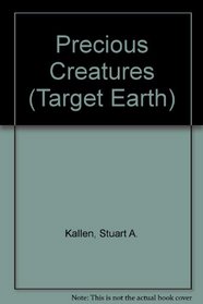 Precious Creatures (Target Earth)