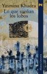 Lo que suenan los lobos / What wolves dream (Alianza Literaria) (Spanish Edition)