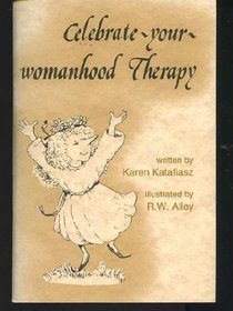 Celebrate Your Womanhood Therapy