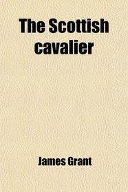 The Scottish cavalier