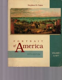 Portrait of America: From the European Discovery to the End of Reconstruction