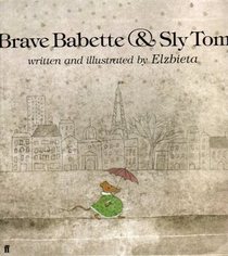 Brave Babette and Sly Tom