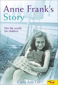 Anne Frank's Story: Her Life Retold for Children