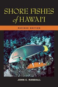 Shore Fishes of Hawaii (A Latitude 20 Book)