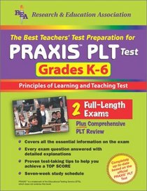 The Best Teachers' Test Preparation for the Praxis Plt Test Grades K-6 (Teacher Certification Exams)