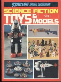 Science fiction toys & models, v. 1: Steve Essig