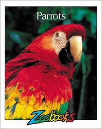 Parrots (Zoobooks)