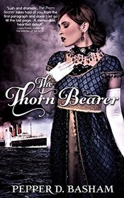 The Thorn Bearer (Penned in Time, Bk 1)