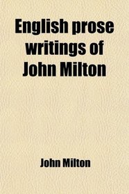 English prose writings of John Milton
