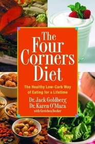 The Four Corners Diet: The Healthy Low - Carb Way of Eating for a Lifetime