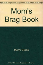 Mom's Brag Book