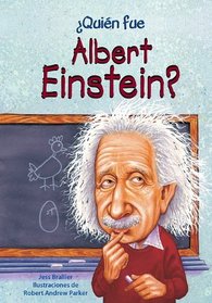 Quien fue Albert Einstein? / Who Was Albert Einstein? (Spanish Edition)