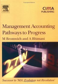 Management Accounting: Pathways to Progress (CIMA Research)