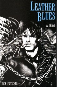 Leather Blues : A Novel
