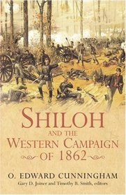SHILOH AND THE WESTERN CAMPAIGN OF 1862