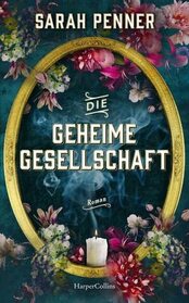 Die geheime Gesellschaft (The London Seance Society) (German Edition)