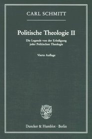 Politische Theologie II. Die Legende von der Erledigung jeder Politischen Theologie.