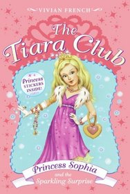 The Tiara Club 5: Princess Sophia and the Sparkling Surprise (The Tiara Club)