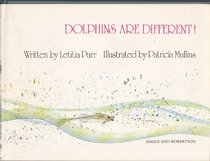 Dolphins are Different!