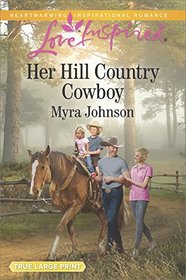 Her Hill Country Cowboy (Love Inspired, No 1090) (Large Print)