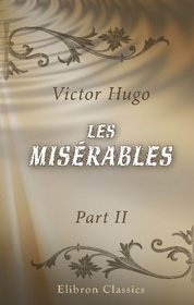 Les misrables: Part 2. Cosette