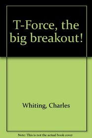 T-Force, the big breakout!