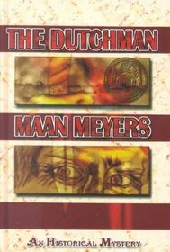 The Dutchman (Dutchman Historical, Bk 1)