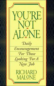 You're Not Alone: Daily Encouragement for Those Looking for a New Job