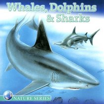 Whales, Dolphins and Sharks (Nature)