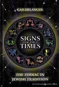 Signs of the Times: The Zodiac in Jewish Tradition
