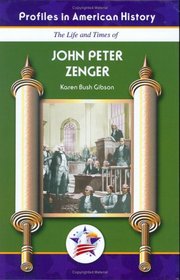 John Peter Zenger (Profiles in American History) (Profiles in American History)