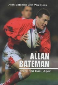 Allan Bateman: There and Back Again