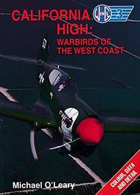 California High: Warbirds of the West Coast (Wings)