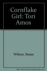 Cornflake Girl: Tori Amos