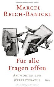 Fr alle Fragen offen: Antworten zur Weltliteratur
