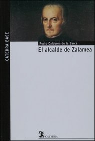 El alcalde de Zalamea (Spanish Edition)