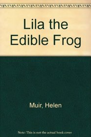 Lila the Edible Frog