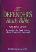 KJV - Defender's Study Bible by Dr. Henry Morris, Ph.D.